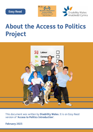 Disability Wales – Easy Read Access to Politics Project