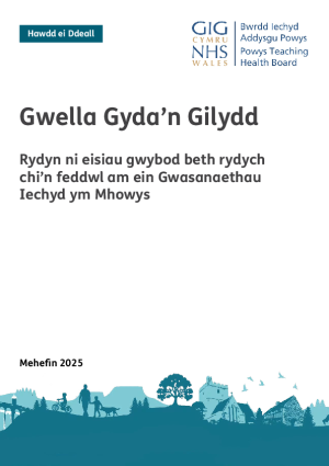 Bwrdd Iechyd Addysgu Powys – Ymgynghoriad iechyd Gwell Gyda’n Gilydd Hawdd ei Ddeall